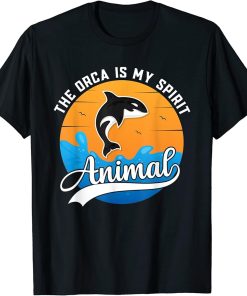 The Orca Is My Spirit Animal - Vintage Killer Whale T-Shirt